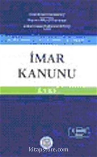 Açıklamalı - Uygulamalı - İçtihatlı İmar Kanunu (2 Cilt)