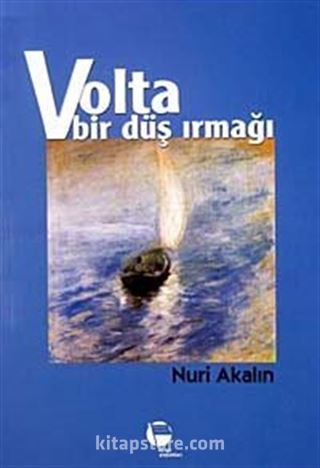 Volta Bir Düş Irmağı