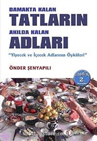 Damakta Kalan Tadların Akılda Kalan Adları