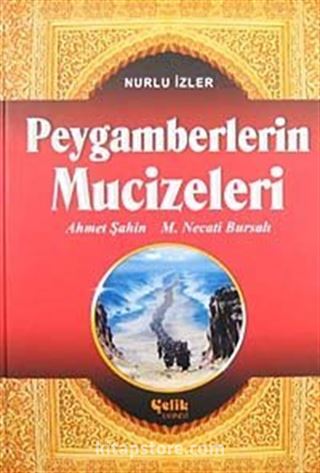 Peygamberlerin Mucizeleri / Nurlu İzler