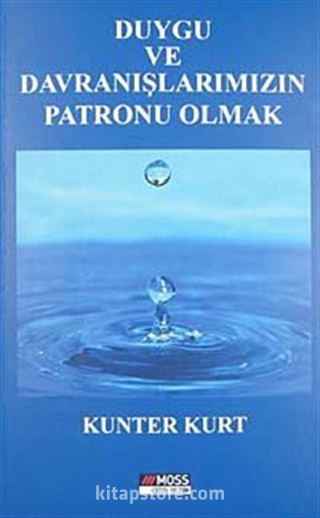 Duygu ve Davranışlarımızın Patronu Olmak