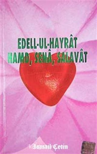 Edell-Ul-Hayrat Hamd, Sena, Salavat (Türkçe)