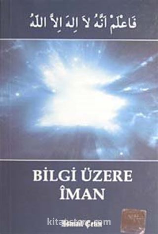 Bilgi Üzerine İman (Cep Boy)