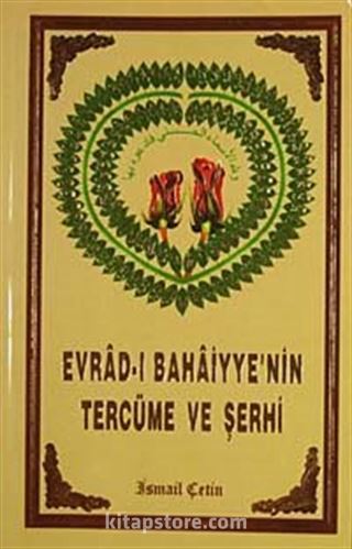 Evrad-ı Bahaiyye'nin Tercüme ve Şerhi (Türkçe)