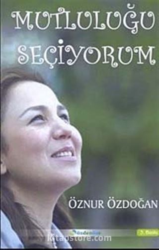 Mutluluğu Seçiyorum (CD Hediyeli)