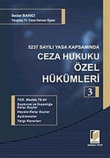 5237 Sayılı Yasa Kapsamında Ceza Hukuku Özel Hükümleri-3