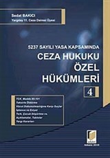 5237 Sayılı Yasa Kapsamında Ceza Hukuku Özel Hükümleri-4