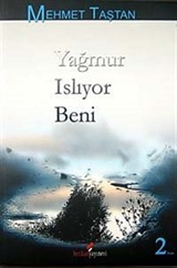 Yağmur Islıyor Beni