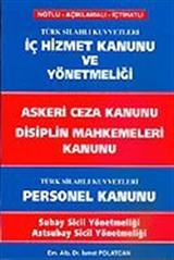 İç Hizmet Kanunu ve Yönetmeliği / Notlu-Açıklamalı-İçtihatlı