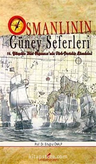 Osmanlının Güney Seferleri