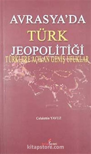 Avrasya'da Türk Jeopolitiği