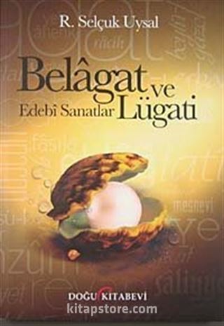 Belagat ve Edebi Sanatlar Lügatı