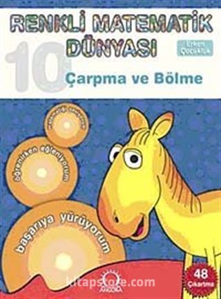 Çarpma ve Bölme / Renkli Matematik Dünyası