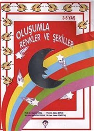 Oluşumla Renkler ve Şekiller (3-5 Yaş)