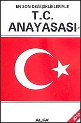 T.C. Anayasası 2010 En Son Değişiklikleriyle