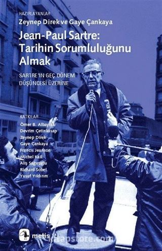 Jean-Paul Sartre Tarihin Sorumluluğunu Almak