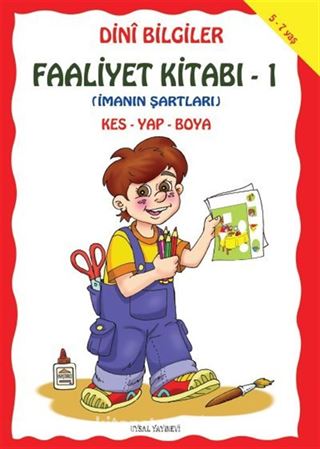 Dini Bilgiler Faaliyet Kitabı-1 İmanın Şartları Kes, Yap, Boya (kod:196)