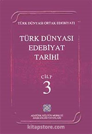 Türk Dünyası Edebiyat Tarihi (3.Cilt)