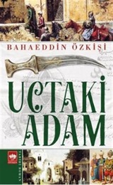 Uçtaki Adam