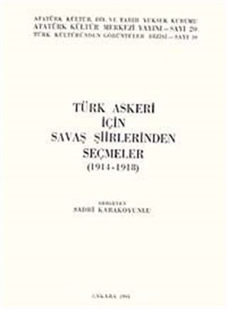 Türk Askeri İçin Savaş Şiirlerinden Seçmeler (1914-1918)