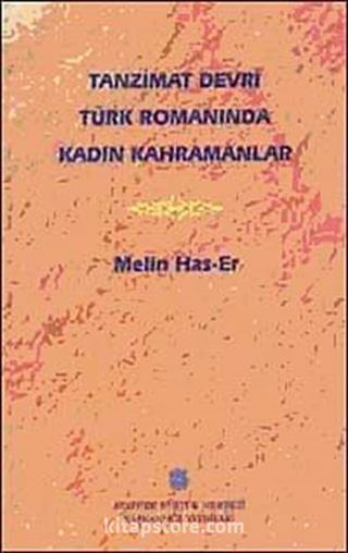 Tanzimat Devri Türk Romanında Kadın Kahramanlar