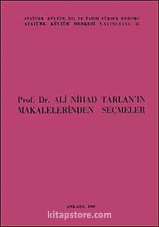 Prof. Dr. Ali Nihad Tarlan'ın Makalelerinden Seçmeler