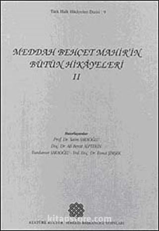 Meddah Behçet Mahir'in Bütün Hikayeleri-II