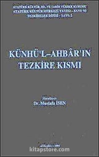 Künhü'l-Ahbar'ın Tezkire Kısmı