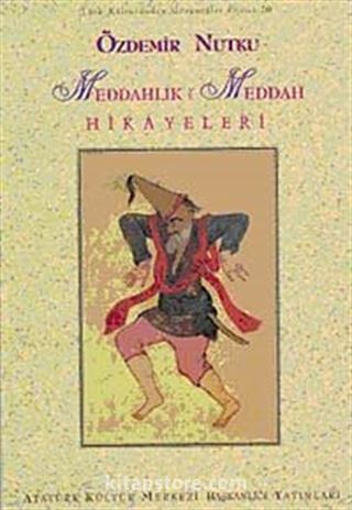 Meddahlık ve Meddah Hikayeleri (Ciltli)