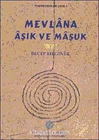 Mevlana Aşık ve Maşuk