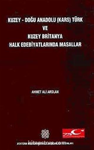 Kuzey-Doğu Anadolu (Kars) Türk ve Kuzey Britanya Halk Edebiyatında Masallar