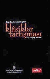 Klasikler Tartışması (Başlangıç Dönemi)