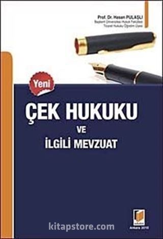 Çek Hukuku ve İlgili Mevzuat