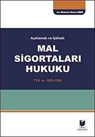 Mal Sigortaları Hukuku / Açıklamalı-İçtihatlı