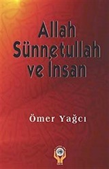 Allah Sünnetullah ve İnsan