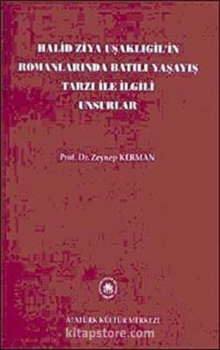 Halid Ziya Uşaklıgil'in Romanlarında Batılı Yaşayış Tarzı İle İlgili Unsurlar