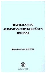 Batılılaşma Açısından Servet-i Fünun Romanı