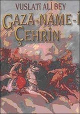 Vuslati Ali Bey Gaza-Name-i Çehrin