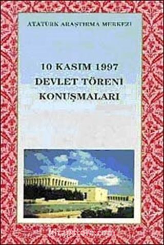 10 Kasım 1997 Devlet Töreni Konuşmaları