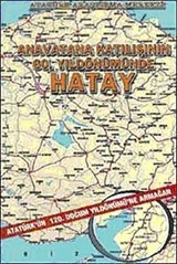 Anavatana Katılışının 60. Yıldönümünde Hatay