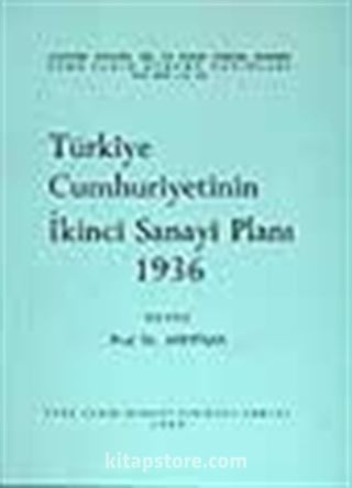 Türkiye Cumhuriyetinin İkinci Sanayi Planı 1936