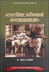 Atatürk Dönemi - İncelemeler