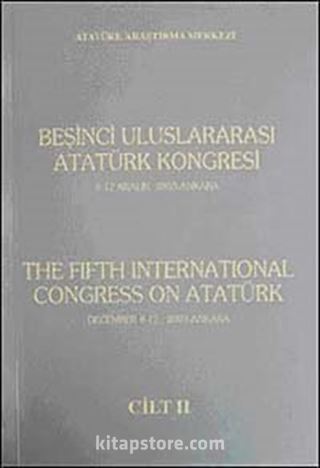 Beşinci Uluslararası Atatürk Kongresi Cilt-2 / 8-12 Aralık 2003 Ankara