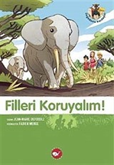 Filleri Koruyalım!-8. Kitap / Doğa Dostu Kardeşler