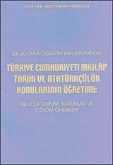 İlk ve Orta Öğretim Kurumlarında Türkiye Cumhuriyeti İnkılap Tarihi ve Atatürkçülük Konularının Öğretimi