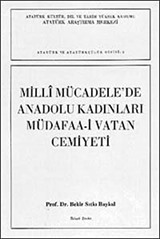 Milli Mücadele'de Anadolu Kadınları Müdafaa-i Vatan Cemiyeti