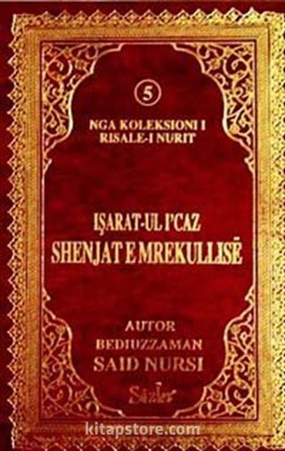 Shenjat E Mrekullise (İşarat-ul İ'caz)