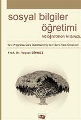 Sosyal Bilgiler Öğretimi ve Öğretmen Kılavuzu / Yeni Programa Göre Düzenlenmiş Ders Planı Örnekleri