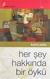 Her Şey Hakkında Bir Öykü