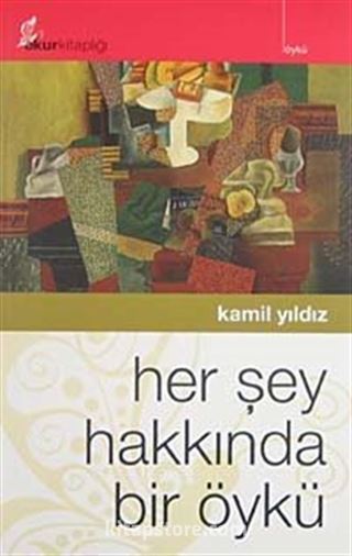 Her Şey Hakkında Bir Öykü